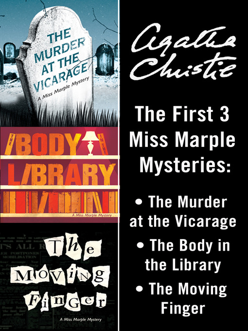 Title details for The Murder at the Vicarage / The Body in the Library / The Moving Finger by Agatha Christie - Available
